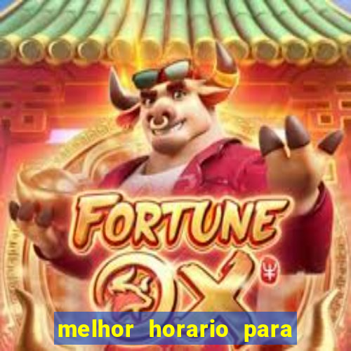 melhor horario para jogar bet7k