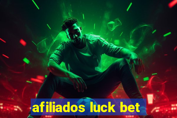 afiliados luck bet