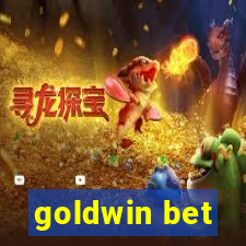 goldwin bet