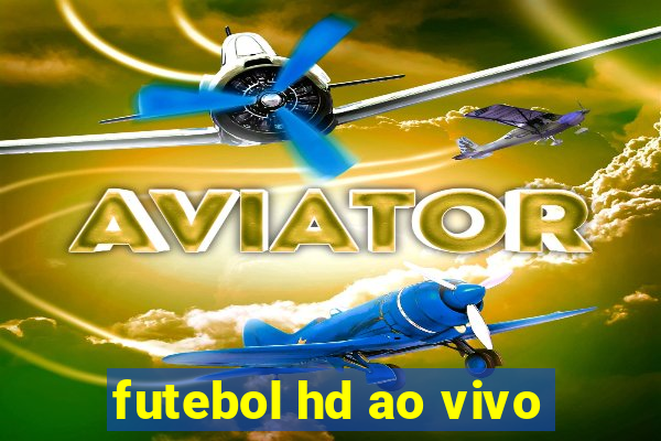 futebol hd ao vivo