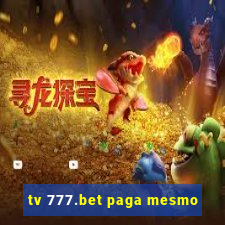 tv 777.bet paga mesmo