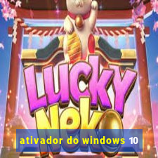 ativador do windows 10