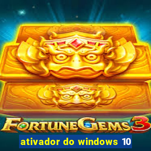 ativador do windows 10