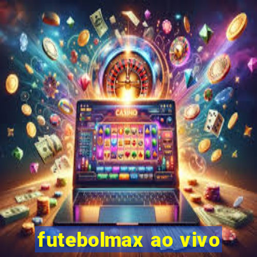 futebolmax ao vivo