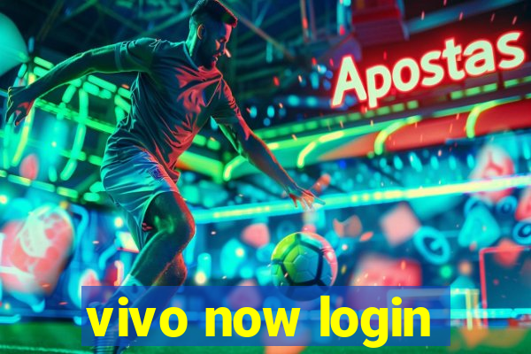 vivo now login