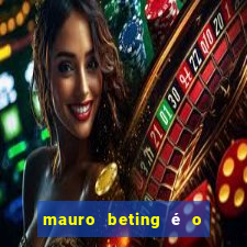 mauro beting é o dono da sportingbet