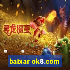 baixar ok8.com