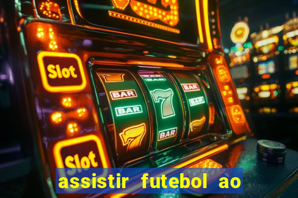 assistir futebol ao vivo futplay