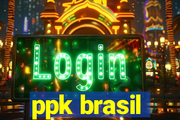 ppk brasil