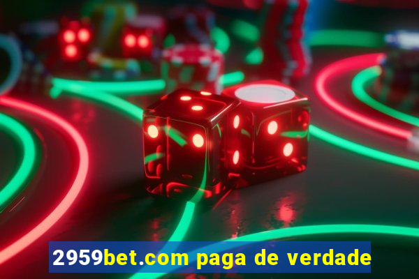 2959bet.com paga de verdade