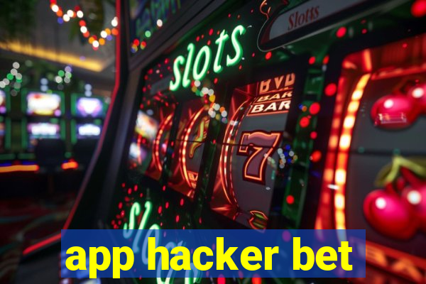 app hacker bet