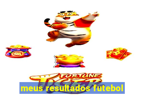 meus resultados futebol