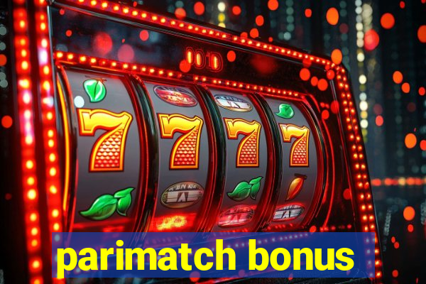 parimatch bonus