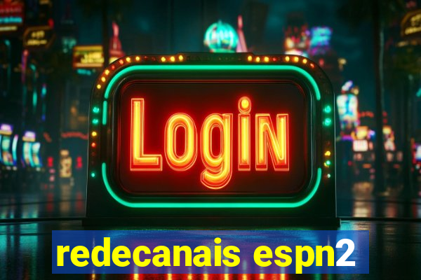 redecanais espn2