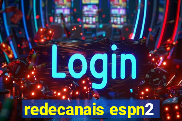 redecanais espn2