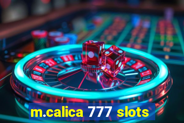 m.calica 777 slots