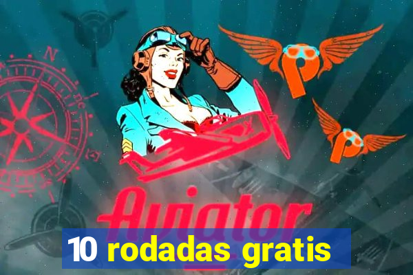 10 rodadas gratis