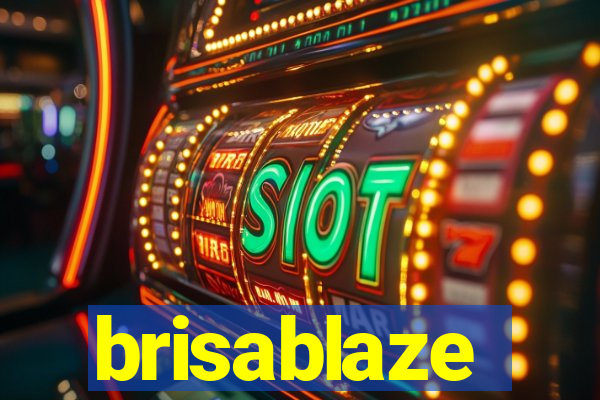 brisablaze