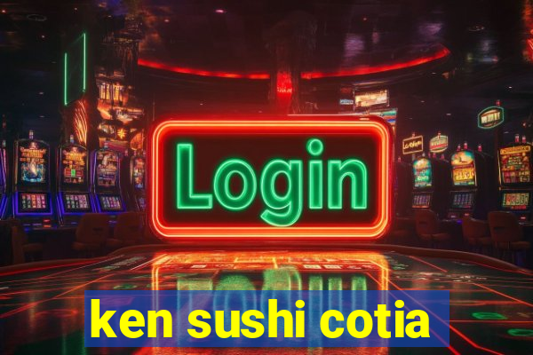 ken sushi cotia