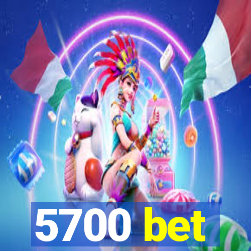 5700 bet