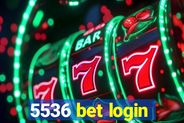 5536 bet login