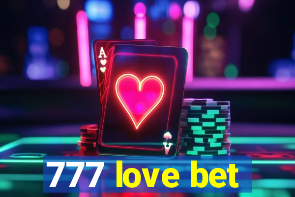 777 love bet