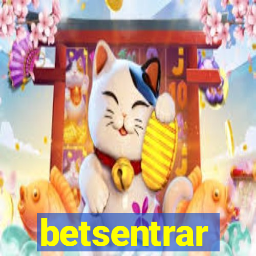 betsentrar