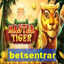 betsentrar