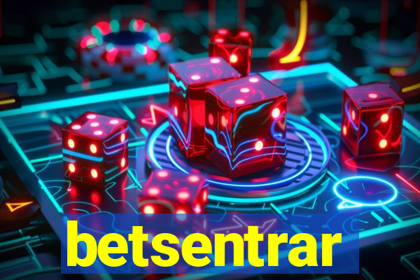 betsentrar