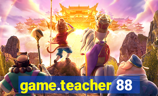 game.teacher 88