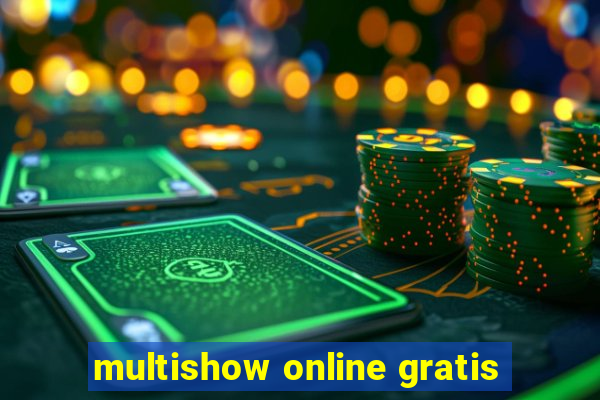 multishow online gratis