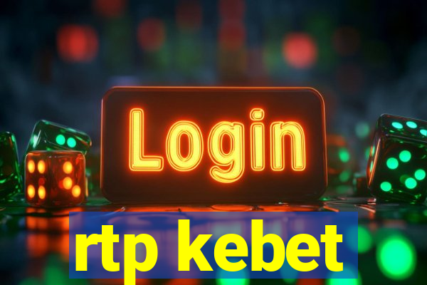 rtp kebet