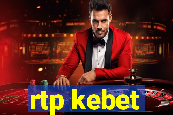 rtp kebet