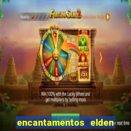 encantamentos elden ring wiki