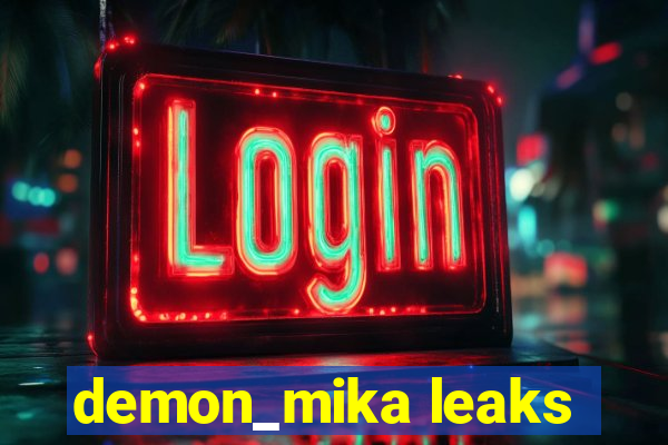 demon_mika leaks