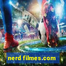 nerd filmes.com