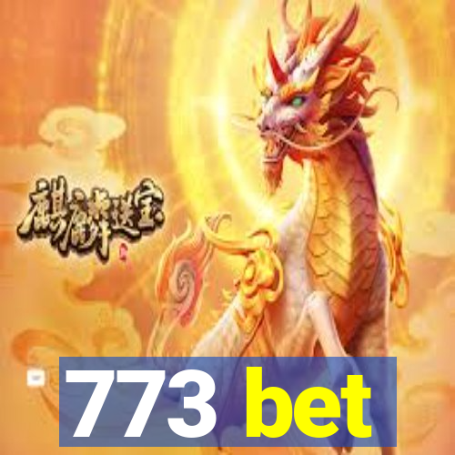 773 bet