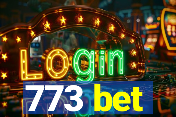 773 bet