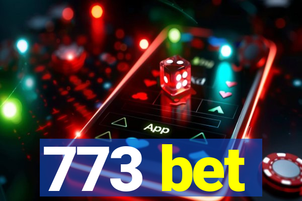 773 bet