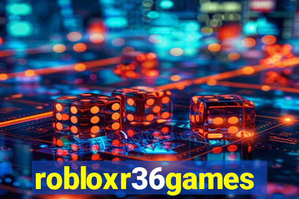 robloxr36games