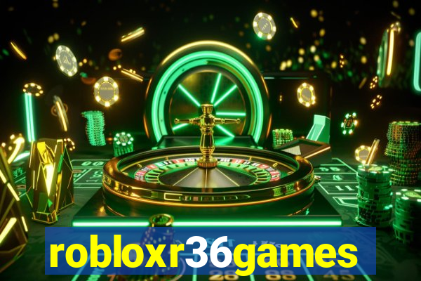 robloxr36games