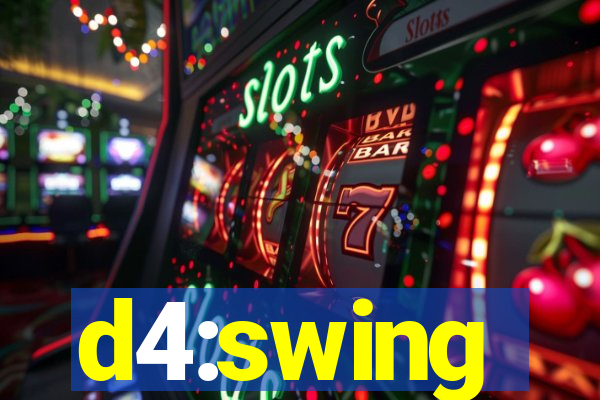 d4:swing