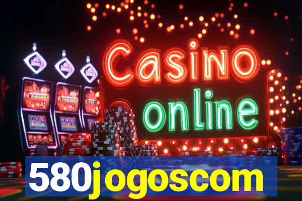 580jogoscom