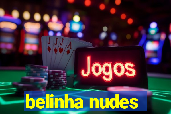 belinha nudes