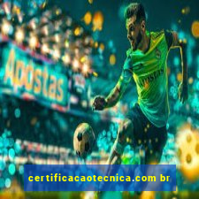 certificacaotecnica.com br