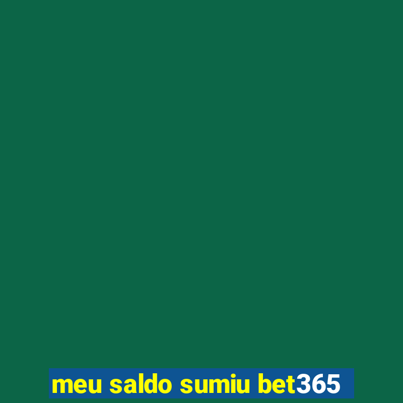 meu saldo sumiu bet365