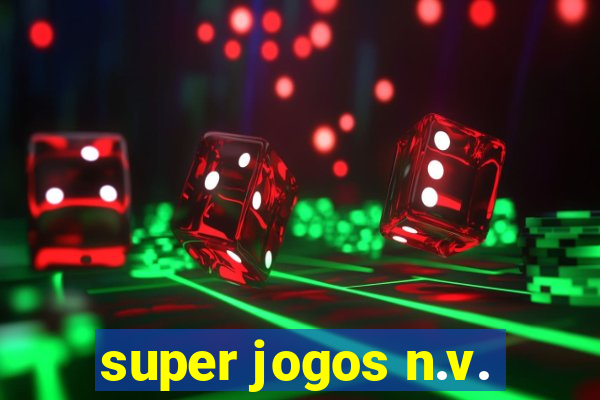 super jogos n.v.