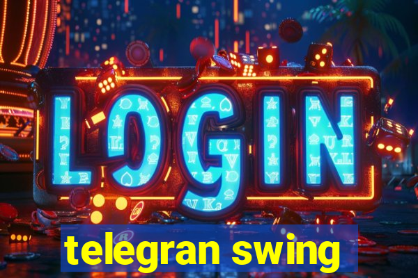 telegran swing