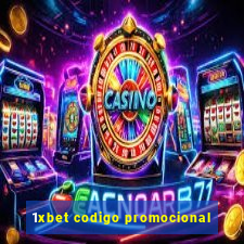 1xbet codigo promocional