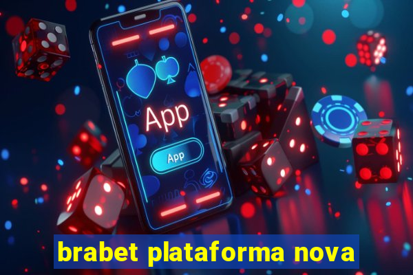 brabet plataforma nova